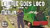 The Pretend Steam Locomotive That Lawrie Hates Lawrie Goes Loco Episode 28 Merlin